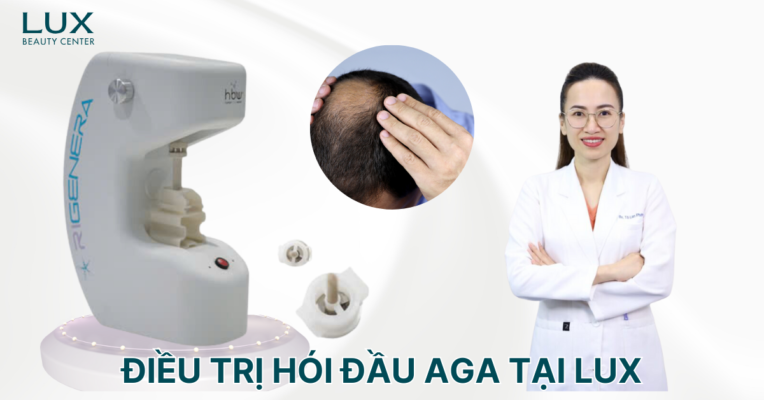 ĐIỀU TRỊ RỤNG TÓC AGA TẠI LUX BEAUTY CENTER